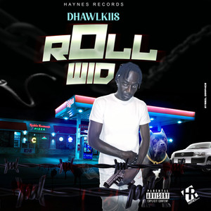 Roll Wid (Explicit)