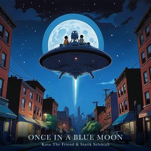 Once In A Blue Moon (Explicit)