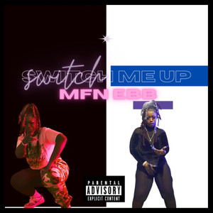 Switch Me up (Explicit)