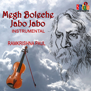 Megh Boleche Jabo Jabo (Instrumental)