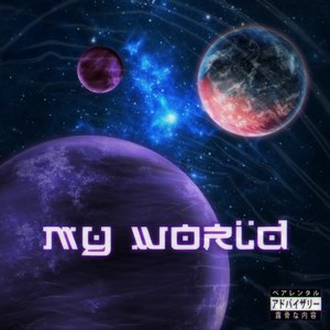 My World (Explicit)