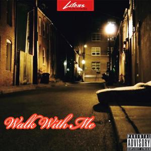 Walk With Me (Explicit)