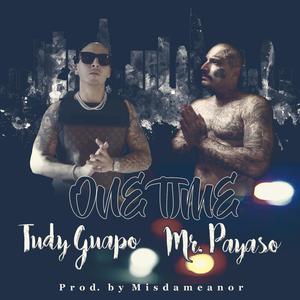 One Time (feat. Tudy Guapo) (Explicit)