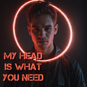 My head is what you need