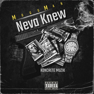 Neva Knew (Explicit)