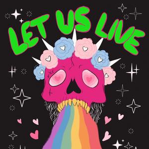 Let Us Live (feat. Nervis) [Explicit]