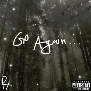 Go Again (Explicit)