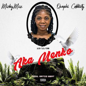 AKA MENKO (feat. Qwophi Celebrity)