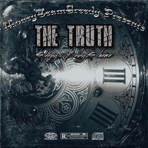 The Truth (feat. Baby $cheme) [Explicit]