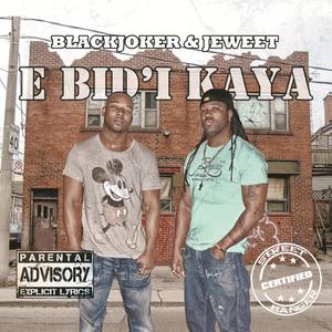 E Bid'i Kaya (BlackJoker & JeWeet)