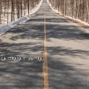 La strada è nostra