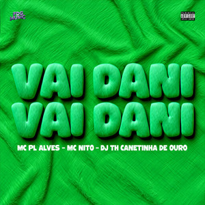 Vai Dani Vai Dani (Explicit)