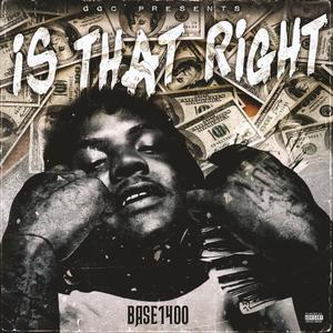 Is That Right (Explicit)