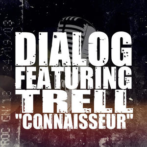 Connaisseur (feat. Trell & Dj Tobby Scratch)