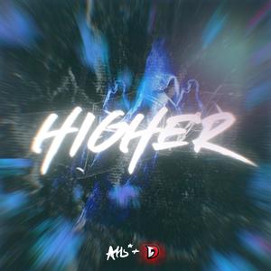 Higher (feat. Dvl)