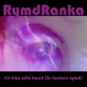 Fri från alla band (är tanken rymd)