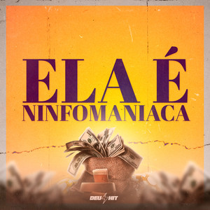 Ela É Ninfomaniaca (Explicit)
