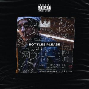 Bottles Please (Explicit)