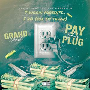 I DO (FOR MY THUGZ) (Explicit)