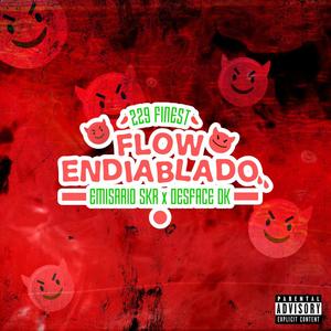 Flow Endiablado(feat. Desface DK) (Explicit)