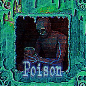 Poison (Explicit)