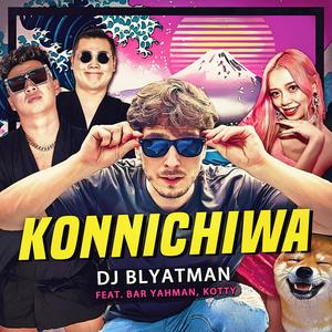 Konnichiwa (feat. Bar Yahman & kotty)