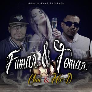 Fumar & Tomar (feat. Mic Delincuente & Chui)