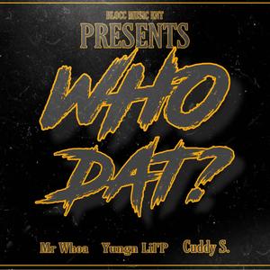 Who Dat? (Explicit)