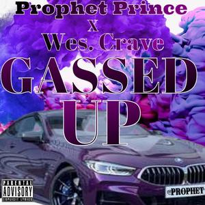 Gassed Up (feat. Wes Crave) [Explicit]