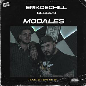 MODALES session 4 (feat. Erikdechill) [Explicit]