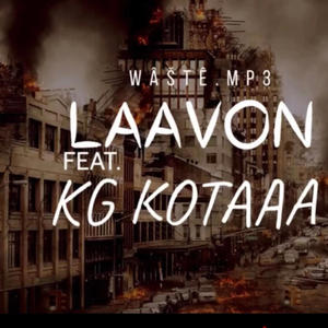 WASTE (feat. Pr0d_marz) [laavon & KG Kotaa Remix] [Explicit]