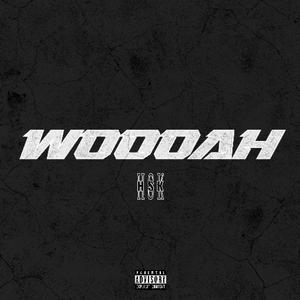 Woooah (Explicit)