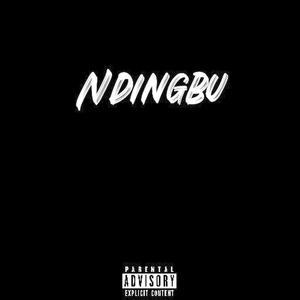 Ndingbu (Explicit)