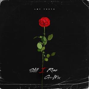 Still I Rise (G-Mix) [Explicit]