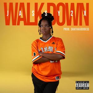 Walk Down (Explicit)