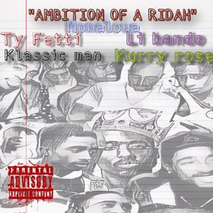Ambition Of A Ridah (feat. Li Bando, Klassic Man, Kurry Rose & Monaloua) (Explicit)