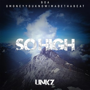 So High(feat. Boa & GmoneyYouKnowImadeThaBeat) (Explicit)