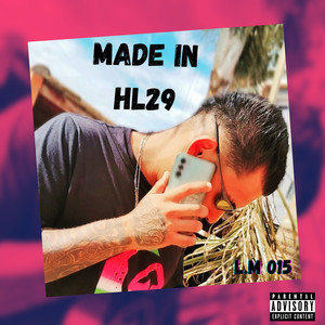 Made In Hl29 (Explicit)