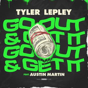 Go Out And Get It (Explicit)