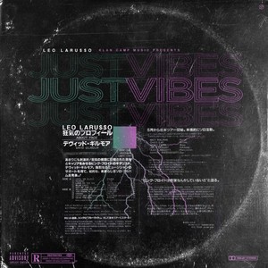 Just Vibes (Explicit)