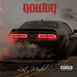 rowdy (Explicit)