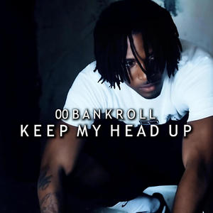 Keep My Head Up (Bubonic) [Explicit]