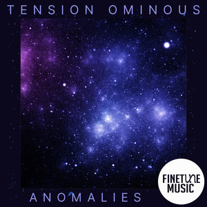 Tension Ominous - Anomalies