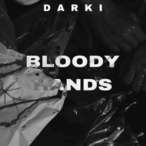 Bloody Hands (Explicit)