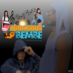 Chocame Lo Bembe (feat. Tac la tinta & Leche031)