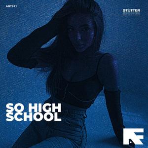 So High School-Stutter