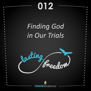 012: “Finding God in Our Trials” – (Feat. Constance Rhodes, Jeanette Henriques & Laura Leemaster)