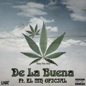 De La Buena (feat. EL MH OFICIAL) (Explicit)