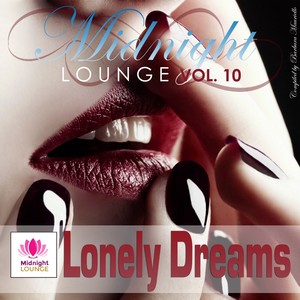 Midnight Lounge Vol. 10 Lonely Dreams