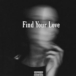Find Your Love (feat. Yung Millz TooLitty) (Explicit)